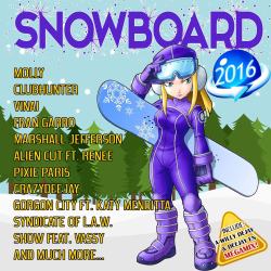 Snowboard Mix 2016 - Megagmix Willy Deejay & Deejay En